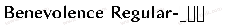 Benevolence Regular字体转换 Benevolence Regular字体转换